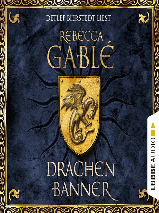 Title details for Drachenbanner--Waringham Saga, Teil 7 (Gekürzt) by Rebecca Gablé - Available